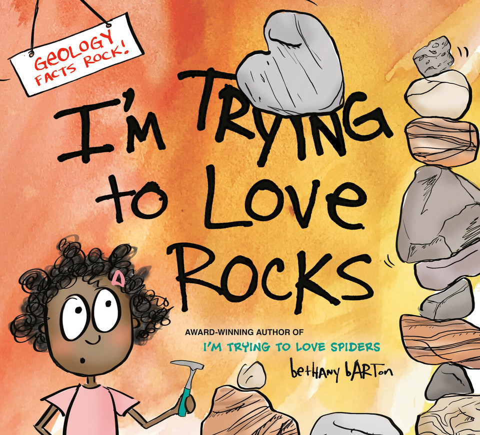 I'm Trying to Love Rocks book cover by Bethany Barton