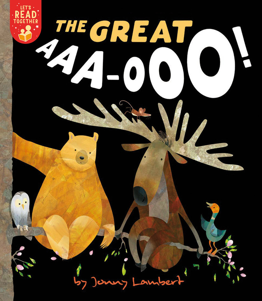 The Great AAA-OOO! (Let's Read Together) book cover by Jonny Lambert