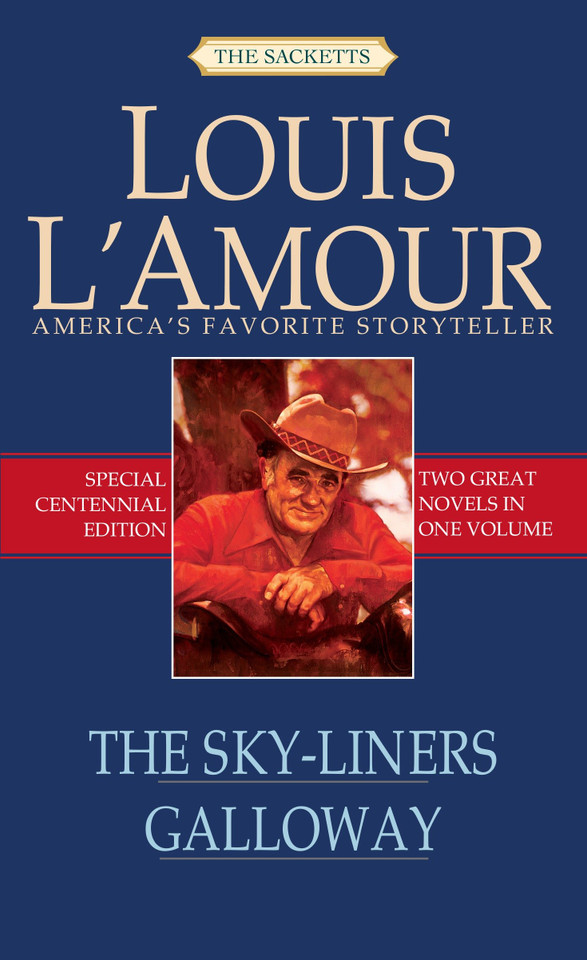 The Sky-Liners/Galloway (Sacketts) book cover by Louis L'Amour