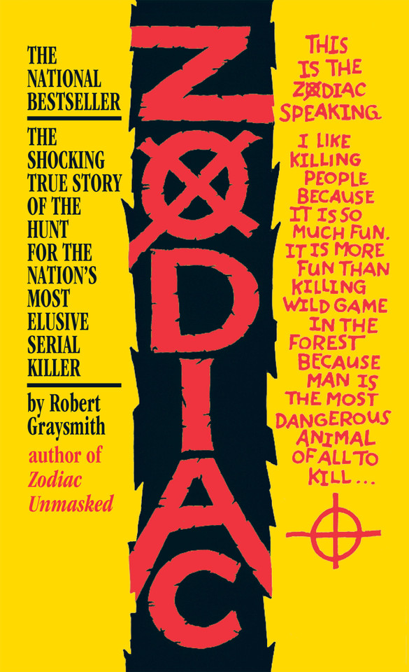 Zodiac: The Shocking True Story of the Hunt for the Nation's Most Elusive Serial Killer book cover by Robert Graysmith
