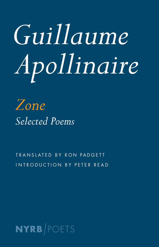 Zone: Selected Poems (NYRB Poets) book cover by Guillaume Apollinaire