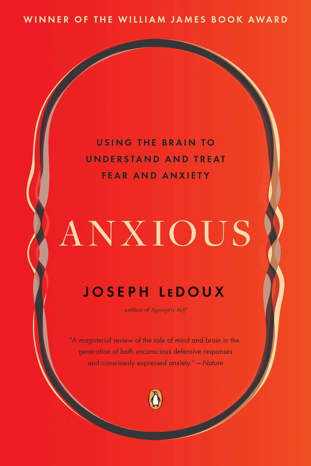 Anxious: Using the Brain to Understand and Treat Fear and Anxiety book cover by Joseph LeDoux