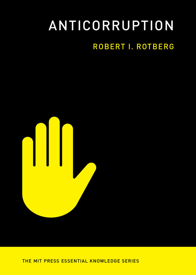 Anticorruption (The MIT Press Essential Knowledge series) book cover by Robert I. Rotberg