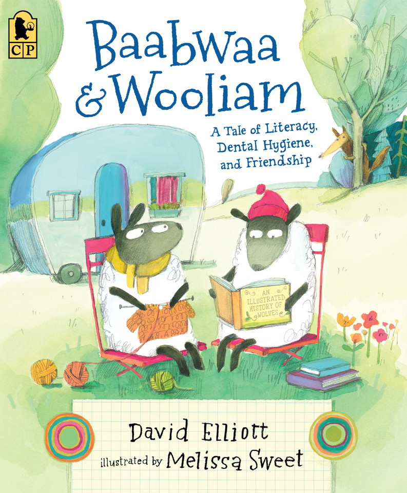 Baabwaa and Wooliam: A Tale of Literacy, Dental Hygiene, and Friendship book cover by David Elliott
