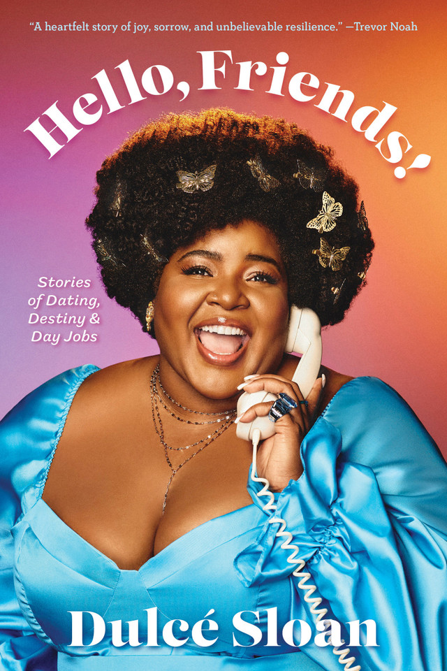 Hello, Friends!: Stories of Dating, Destiny, and Day Jobs book cover by Dulcé Sloan