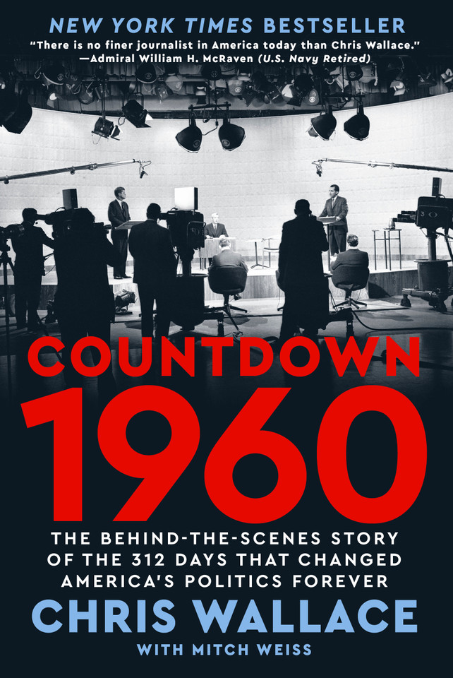 Countdown 1960: The Behind-the-Scenes Story of the 312 Days that Changed America's Politics Forever book cover by Chris Wallace