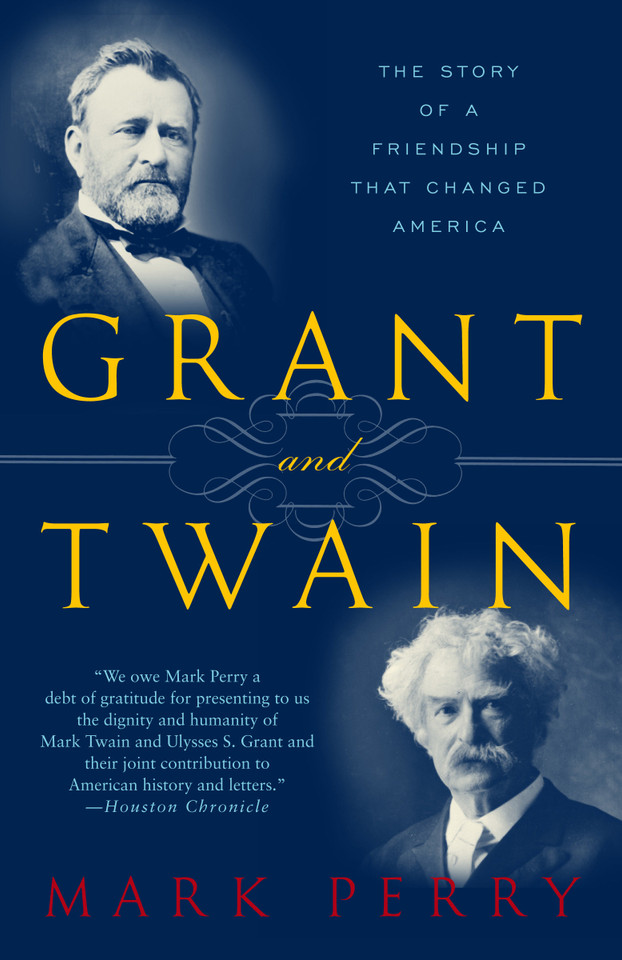 Grant and Twain: The Story of an American Friendship book cover by Mark Perry
