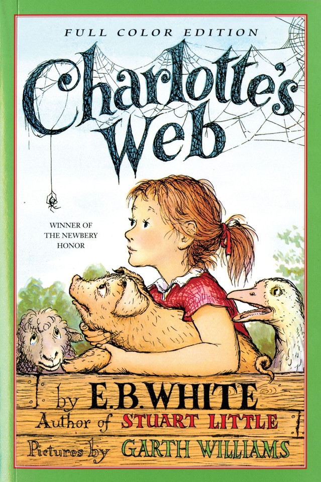Charlotte's Web: Full Color Edition: A Newbery Honor Award Winner book cover by E. B. White