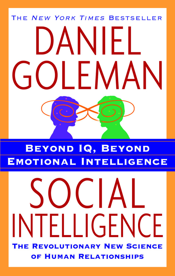 Social Intelligence: The New Science of Human Relationships book cover by Daniel Goleman