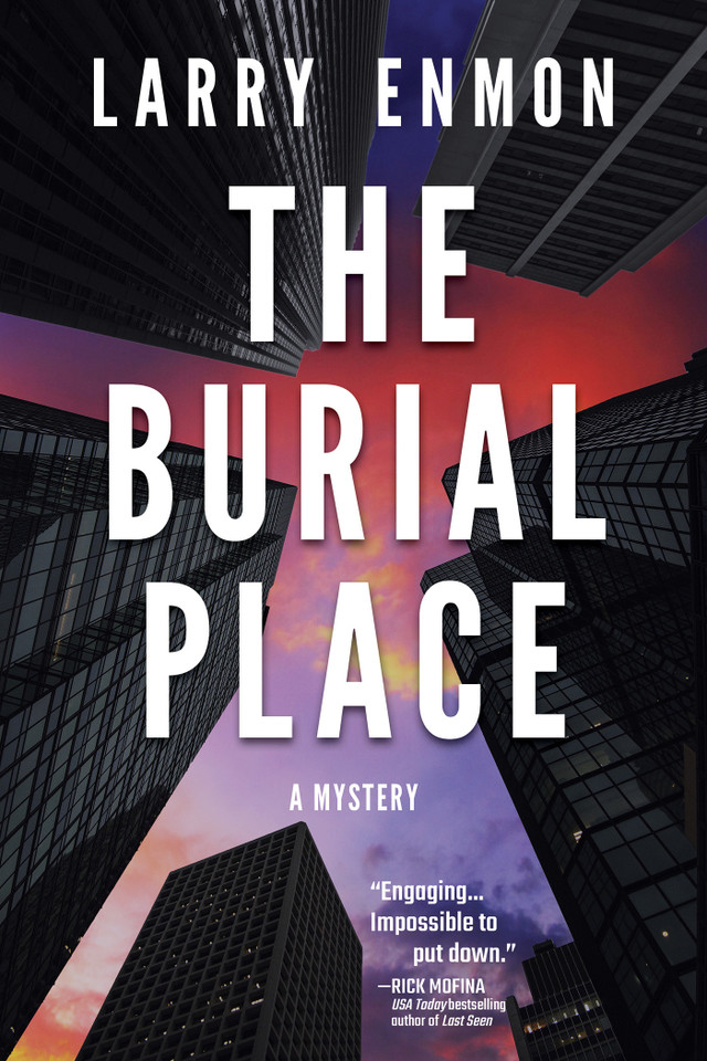 The Burial Place: A Rob Soliz and Frank Pierce Mystery (A Rob Soliz and Frank Pierce Mystery) book cover by Larry Enmon