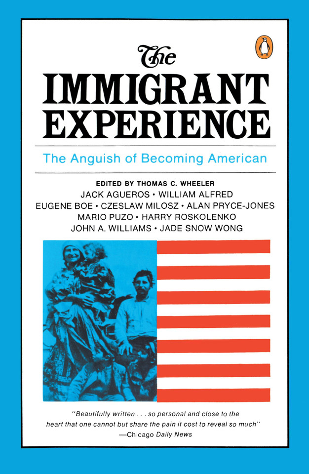 The Immigrant Experience: The Anguish of Becoming American book cover by 