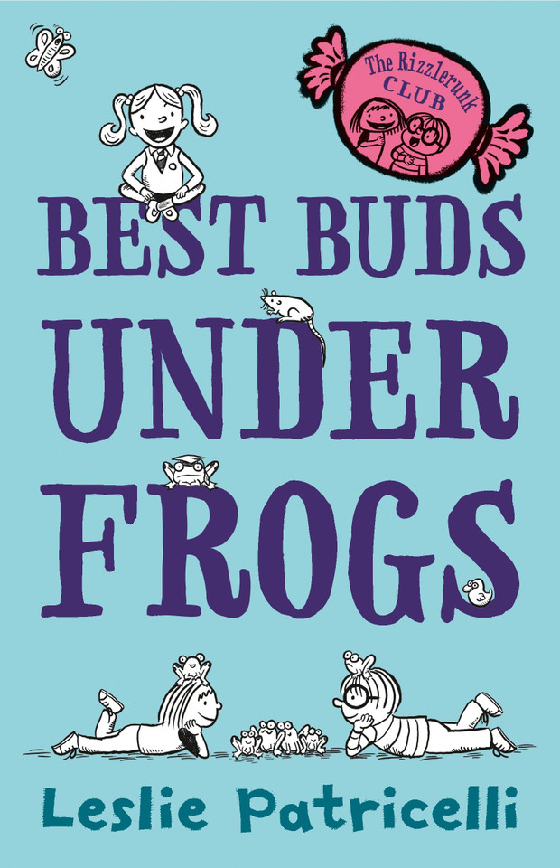 The Rizzlerunk Club: Best Buds Under Frogs book cover by Leslie Patricelli