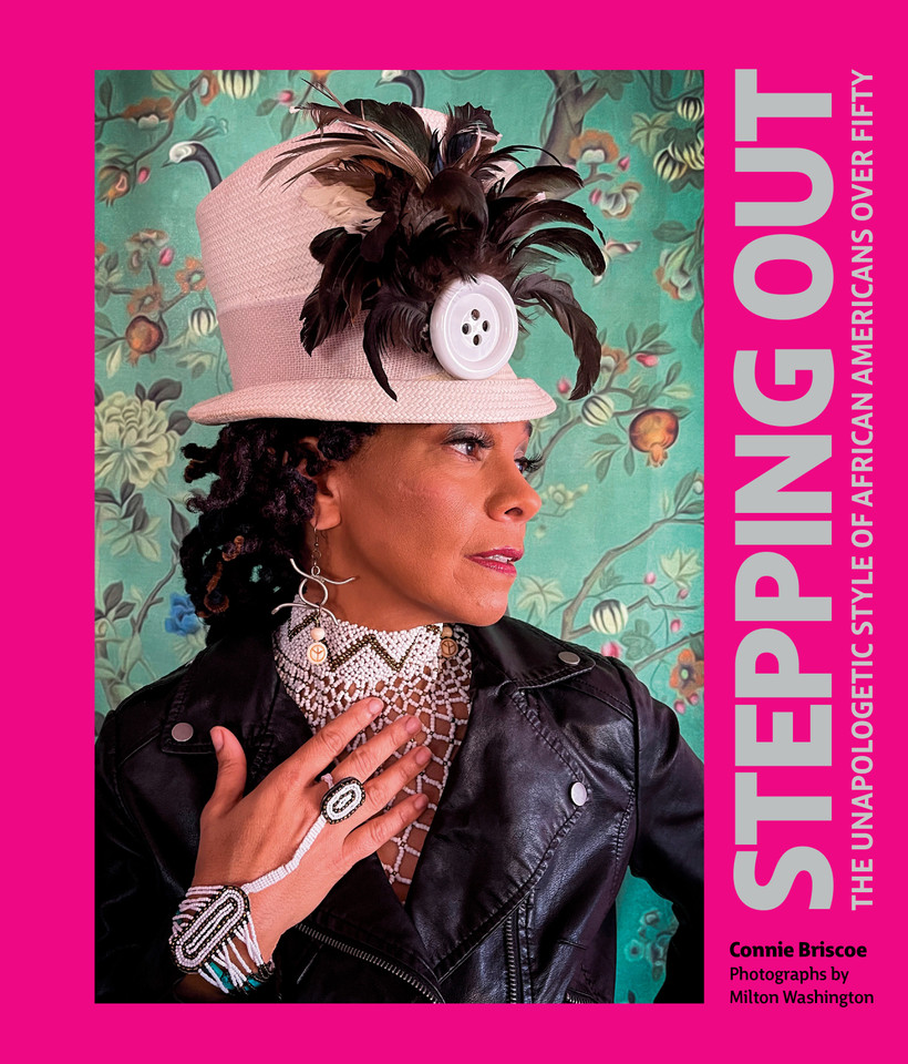 Stepping Out: The Unapologetic Style of African Americans over Fifty book cover by Connie Briscoe