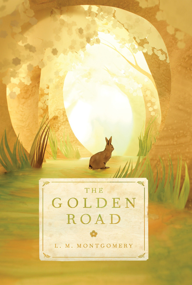 The Golden Road (The Story Girl) book cover by L. M. Montgomery