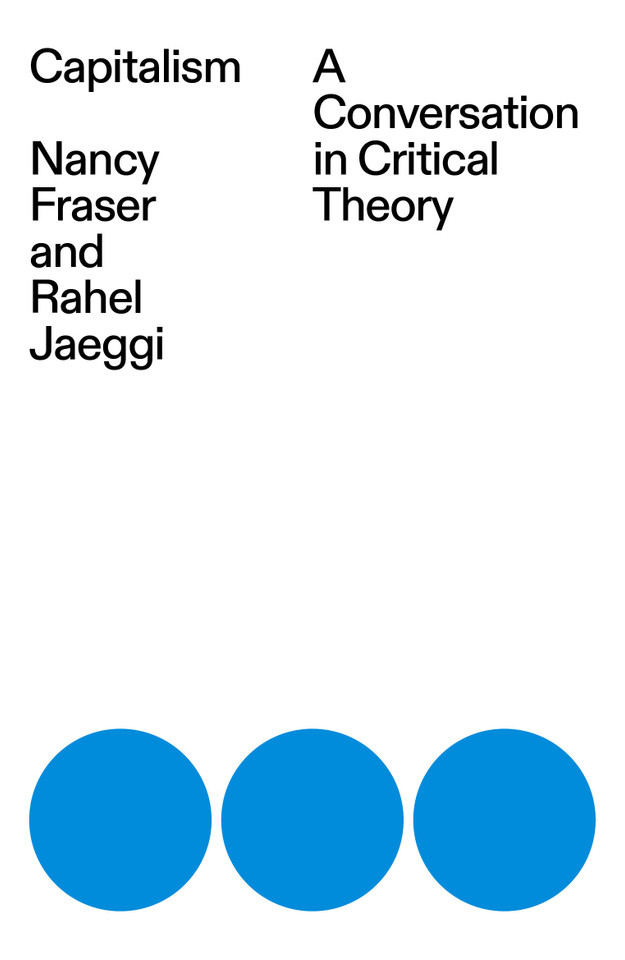 Capitalism: A Conversation in Critical Theory book cover by Nancy Fraser, Rahel Jaeggi