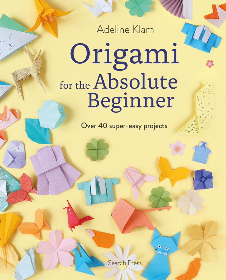 Origami for the Absolute Beginner: 40 projects to get you started book cover by Adeline Klam