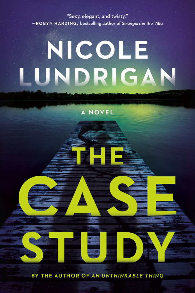 The Case Study: a novel book cover by Nicole Lundrigan