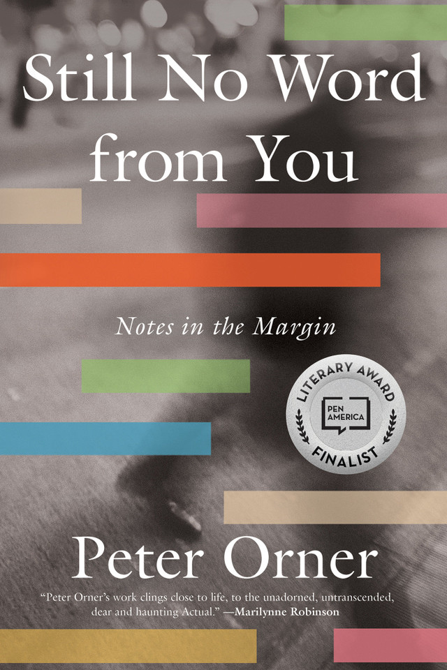 Still No Word From You: Notes in the Margin book cover by Peter Orner