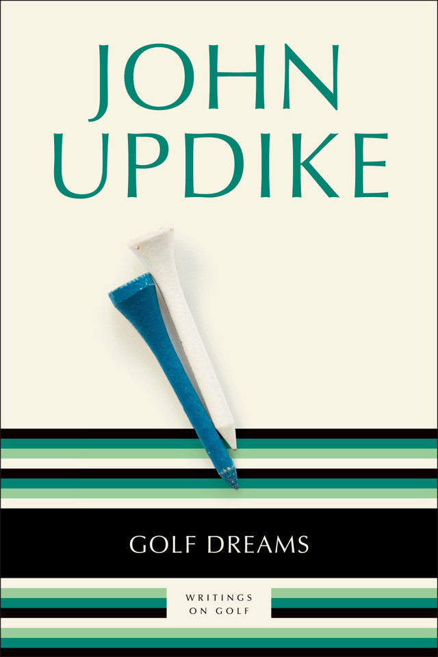 Golf Dreams: Writings on Golf book cover by John Updike