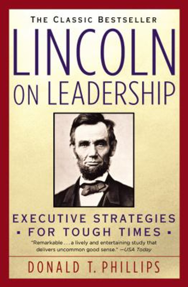Lincoln on Leadership: Executive Strategies for Tough Times Cover