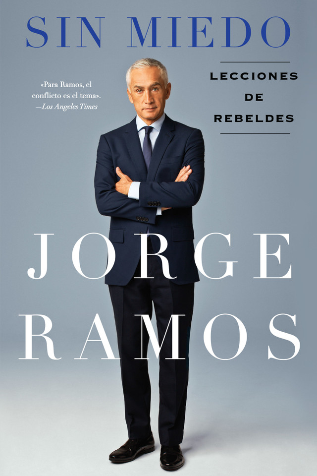 Sin Miedo: Lecciones de rebeldes book cover by Jorge Ramos
