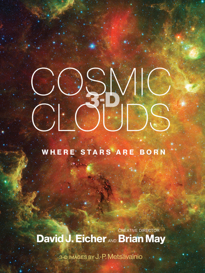 Cosmic Clouds 3-D: Where Stars Are Born book cover by David J. Eicher, Brian May