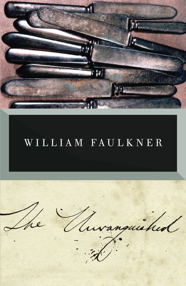 The Unvanquished (Vintage International) book cover by William Faulkner