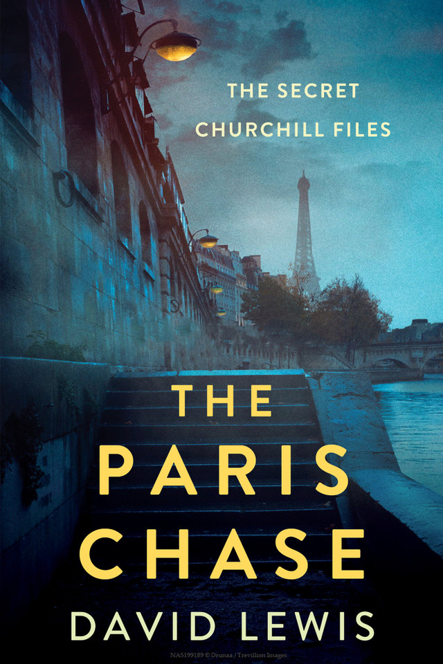 The Paris Chase (The Secret Churchill Files) book cover by David Lewis