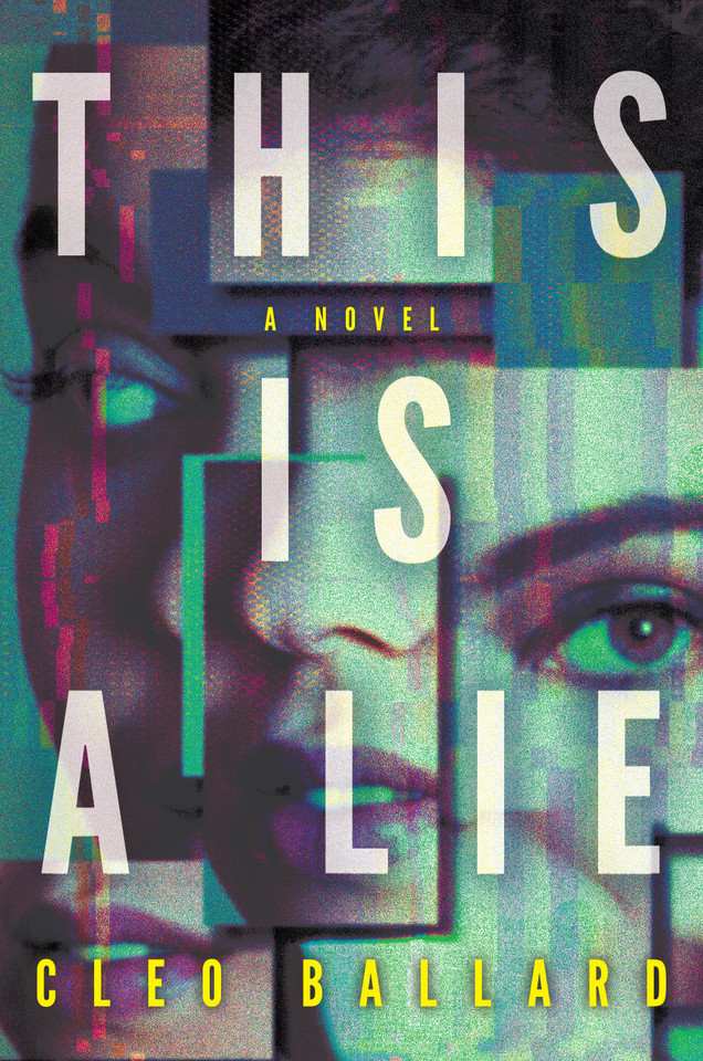 This Is a Lie: A Novel book cover by Cleo Ballard