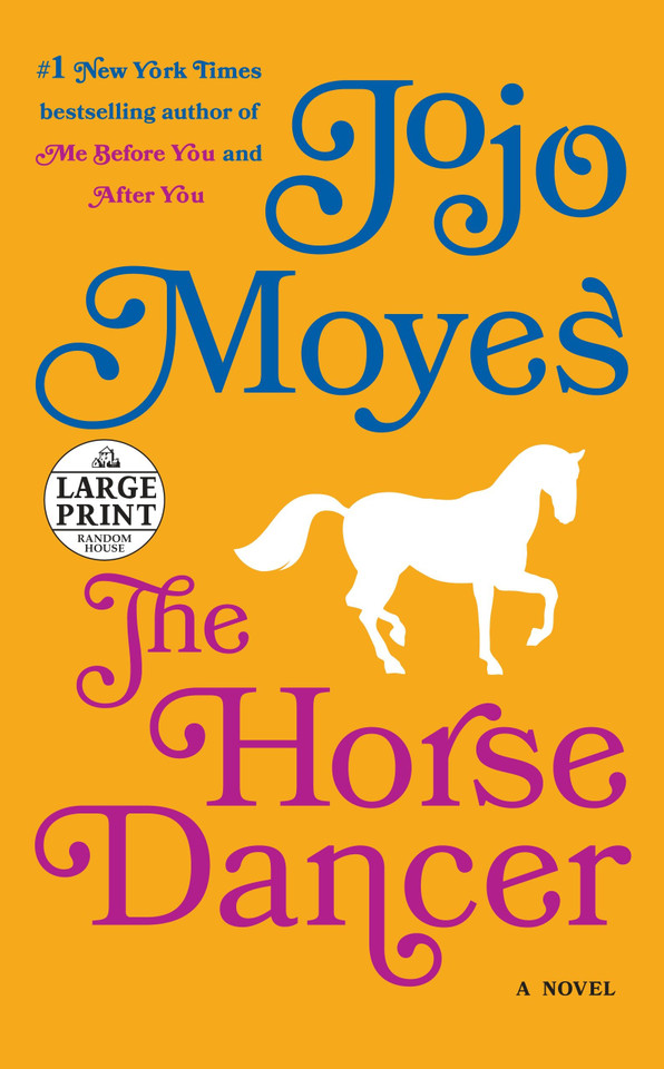 The Horse Dancer: A Novel book cover by Jojo Moyes