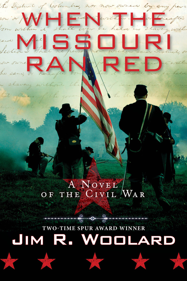 When the Missouri Ran Red: A Novel of the Civil War book cover by Jim R. Woolard
