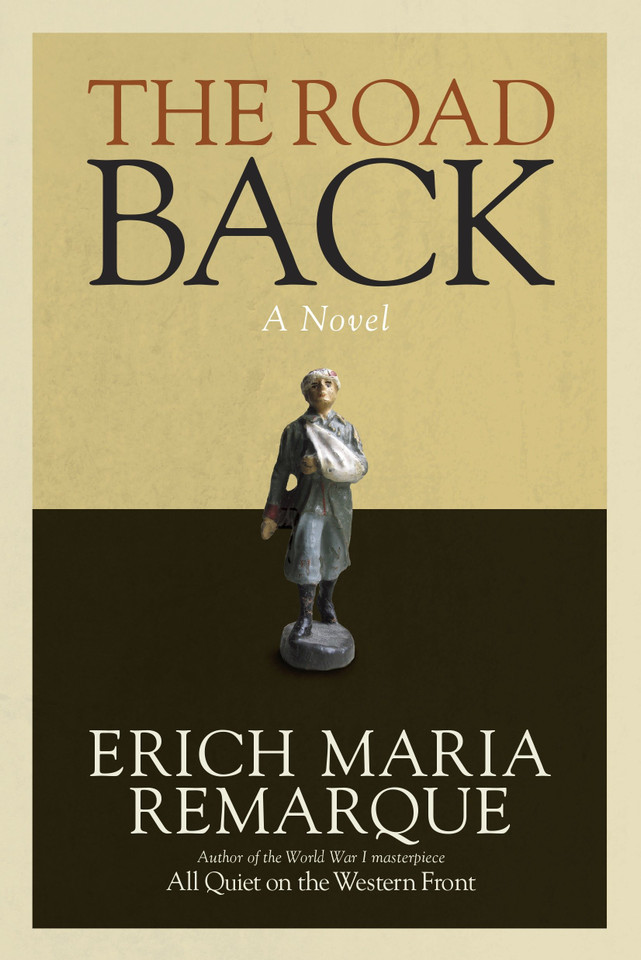 The Road Back: A Novel (All Quiet on the Western Front) book cover by Erich Maria Remarque