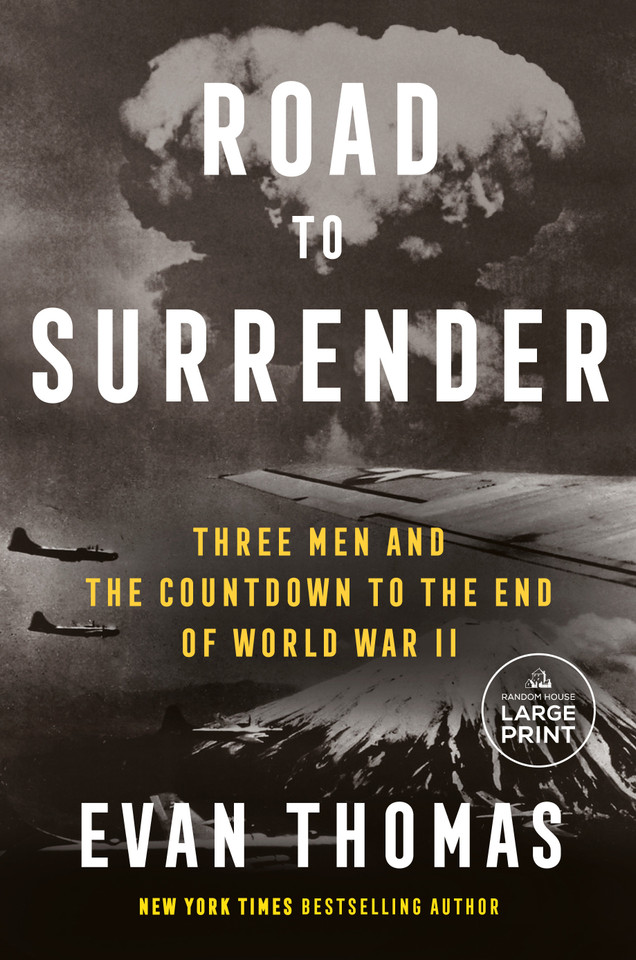 Road to Surrender: Three Men and the Countdown to the End of World War II book cover by Evan Thomas