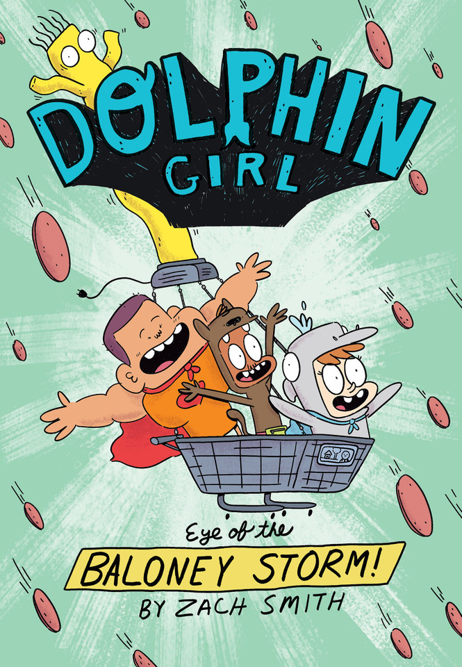 Dolphin Girl 2: Eye of the Baloney Storm (Dolphin Girl) book cover by Zach Smith