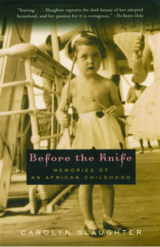 Before the Knife: Memories of an African Childhood book cover by Carolyn Slaughter