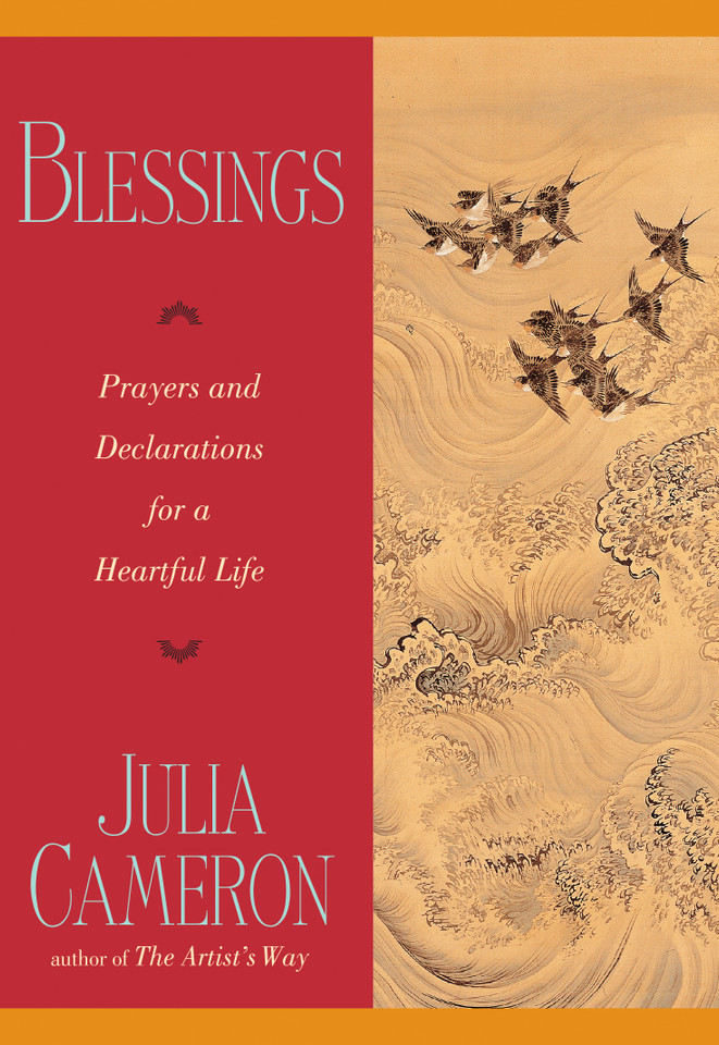 Blessings: Prayers and Declarations for a Heartful Life book cover by Julia Cameron