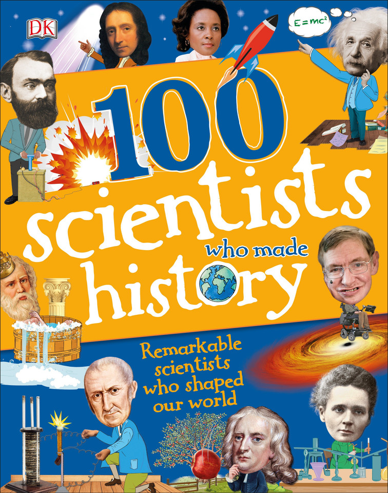 100 Scientists Who Made History (DK 100 Things That Made History) book cover by Andrea Mills