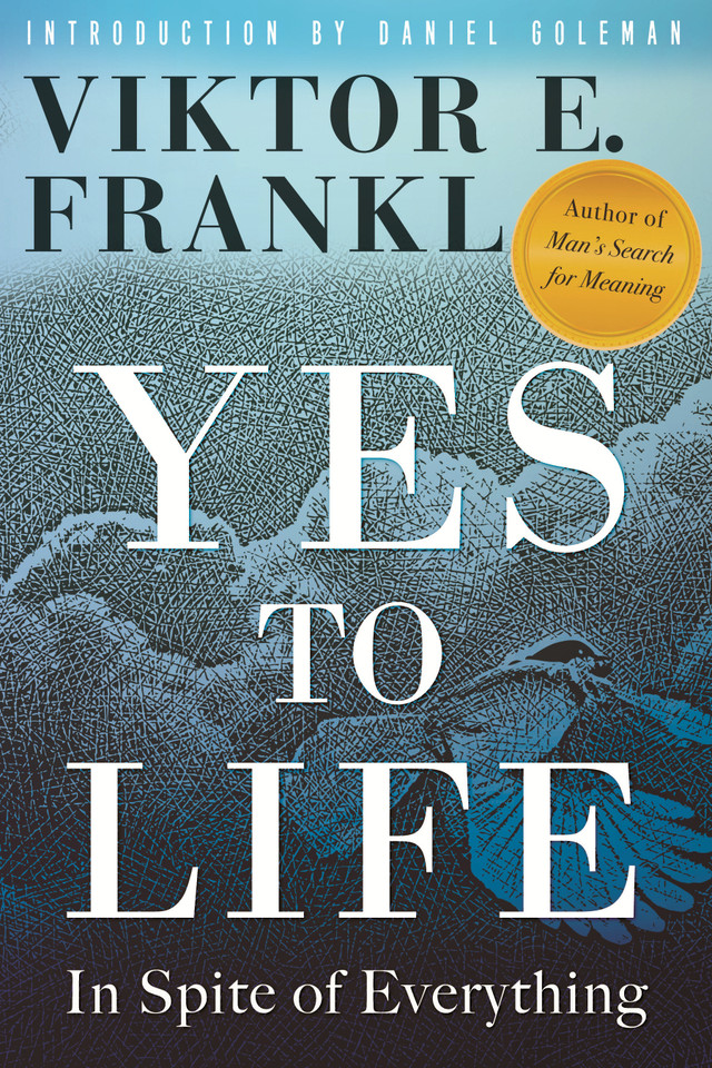 Yes to Life: In Spite of Everything book cover by Viktor E. Frankl