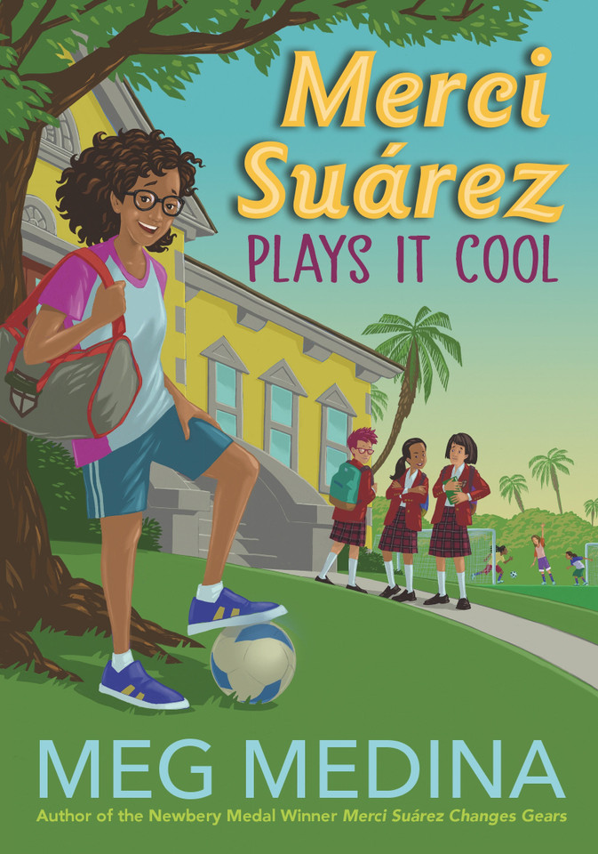 Merci Suárez Plays It Cool (Merci Suárez) book cover by Meg Medina