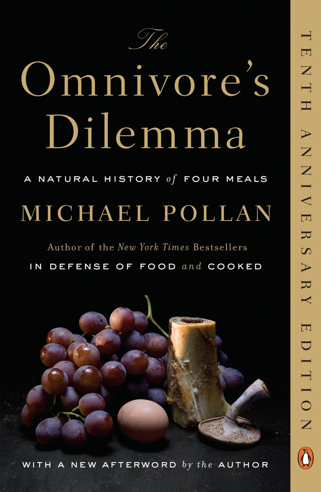 The Omnivore's Dilemma: A Natural History of Four Meals book cover by Michael Pollan