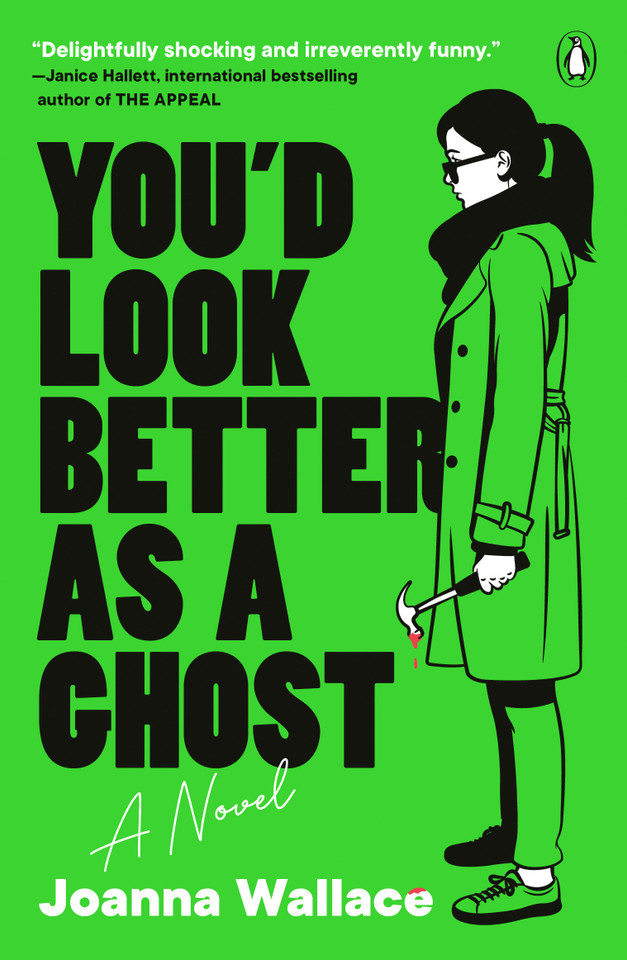 You'd Look Better as a Ghost: A Novel book cover by Joanna Wallace
