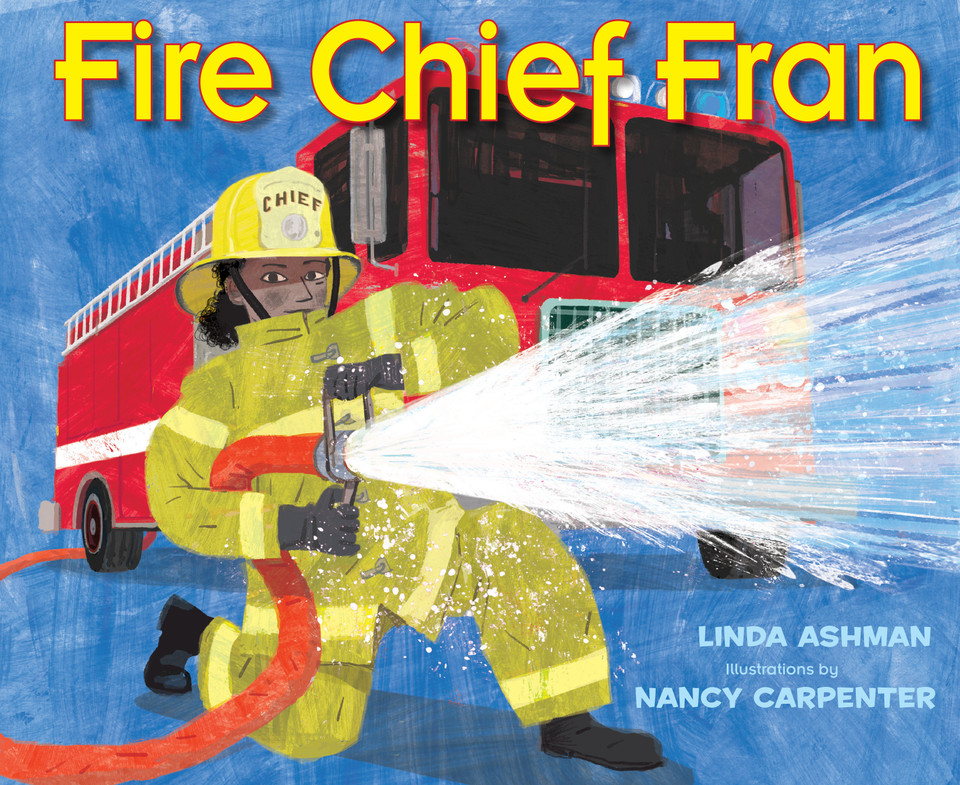 Fire Chief Fran book cover by Linda Ashman