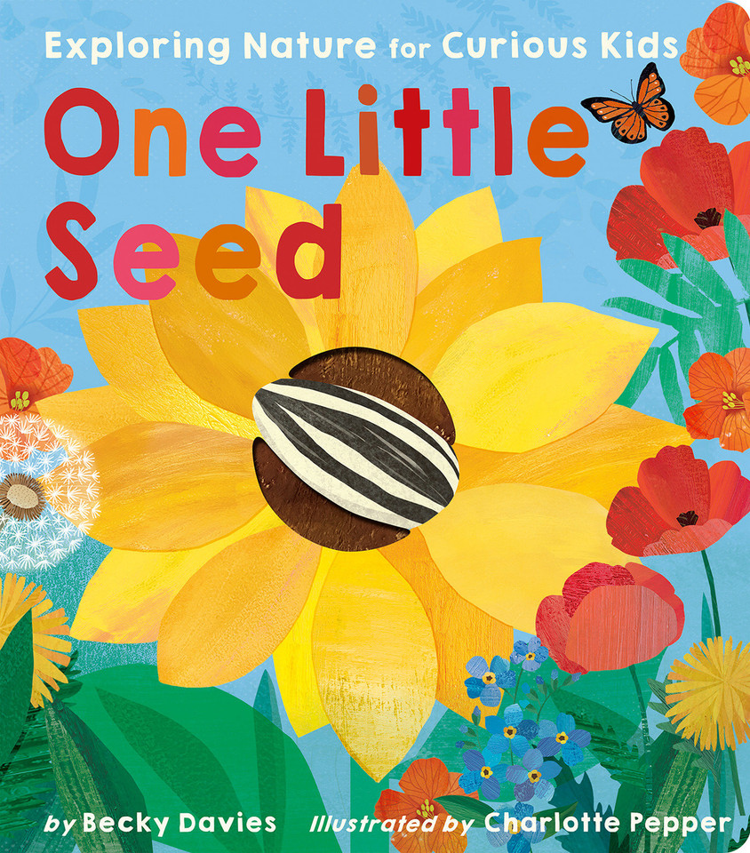One Little Seed: Exploring Nature for Curious Kids (One Little) book cover by Becky Davies