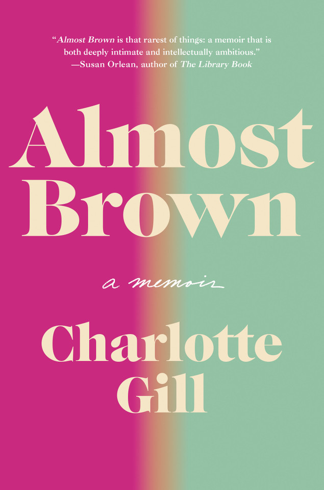 Almost Brown: A Memoir book cover by Charlotte Gill