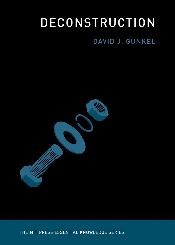 Deconstruction (The MIT Press Essential Knowledge series) book cover by David J. Gunkel