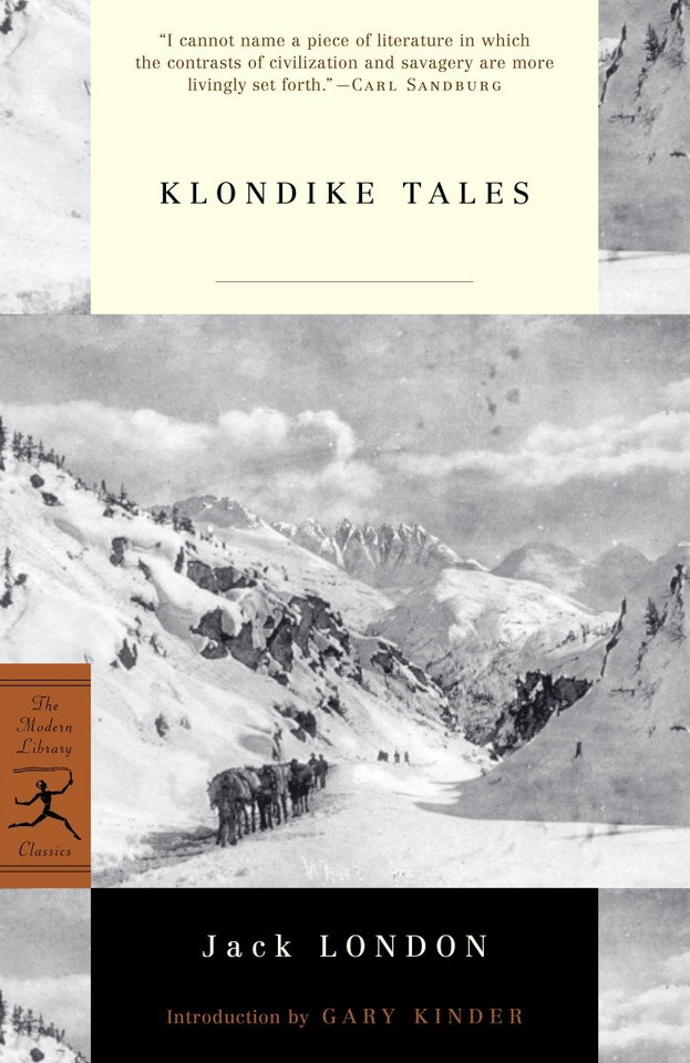 Klondike Tales (Modern Library Classics) book cover by Jack London