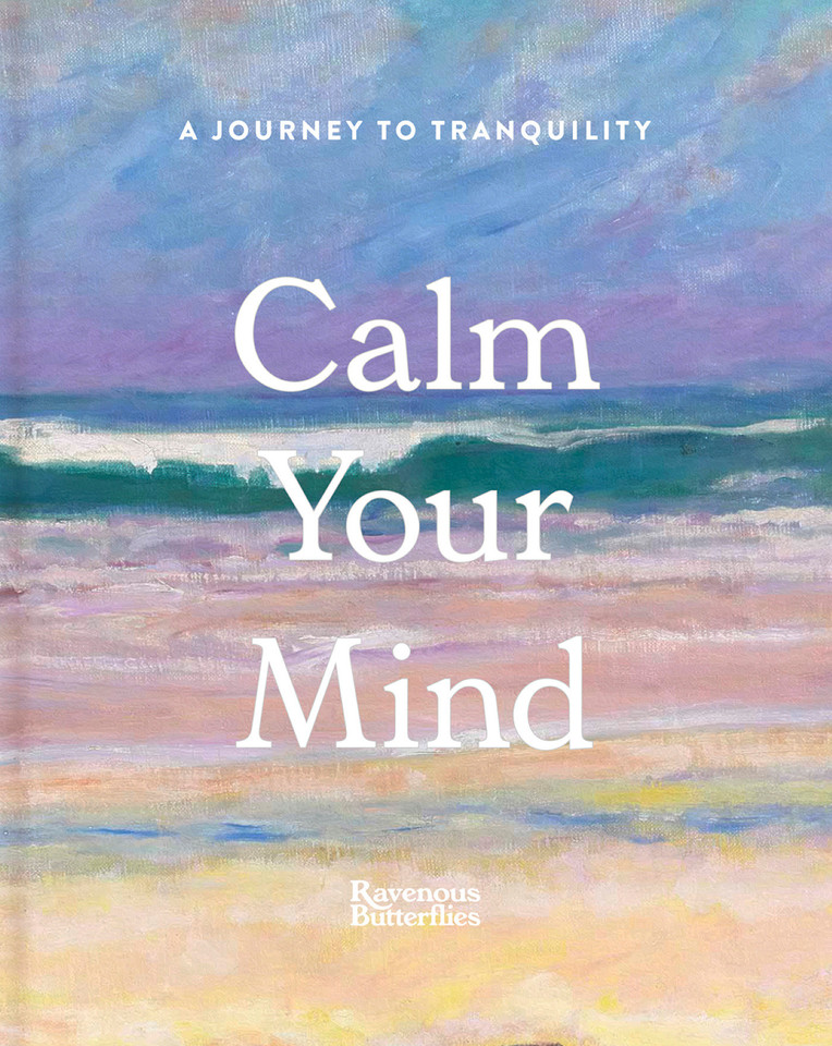 Calm Your Mind book cover by Ravenous Butterflies
