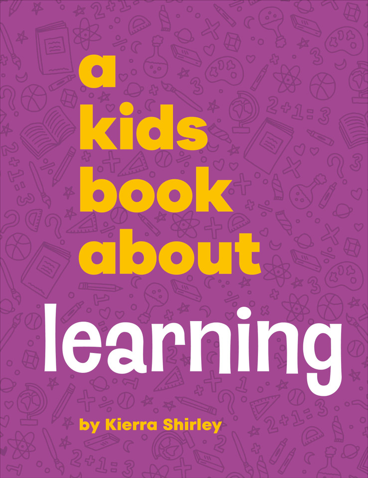 A Kids Book About Learning (A Kids Book) book cover by Kierra Shirley