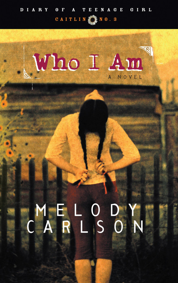 Who I Am: Caitlin: Book 3 (Diary of a Teenage Girl) book cover by Melody Carlson