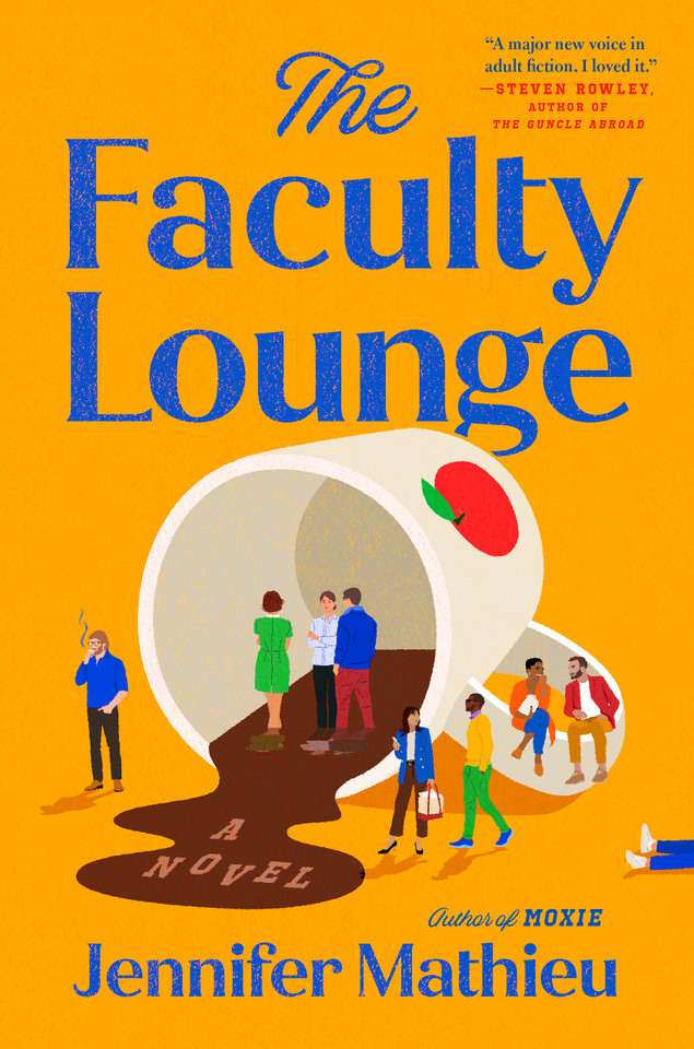 The Faculty Lounge: A Novel book cover by Jennifer Mathieu